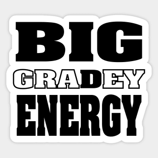 Big Gradey Energy Sticker